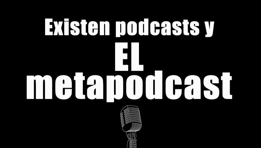 El metapodcast