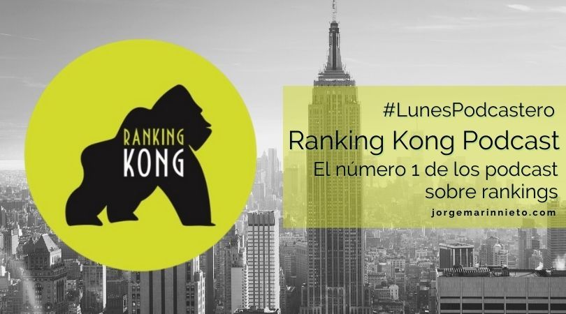 Ranking Kong Podcast - El número 1 de los podcast sobre rankings | #LunesPodcastero